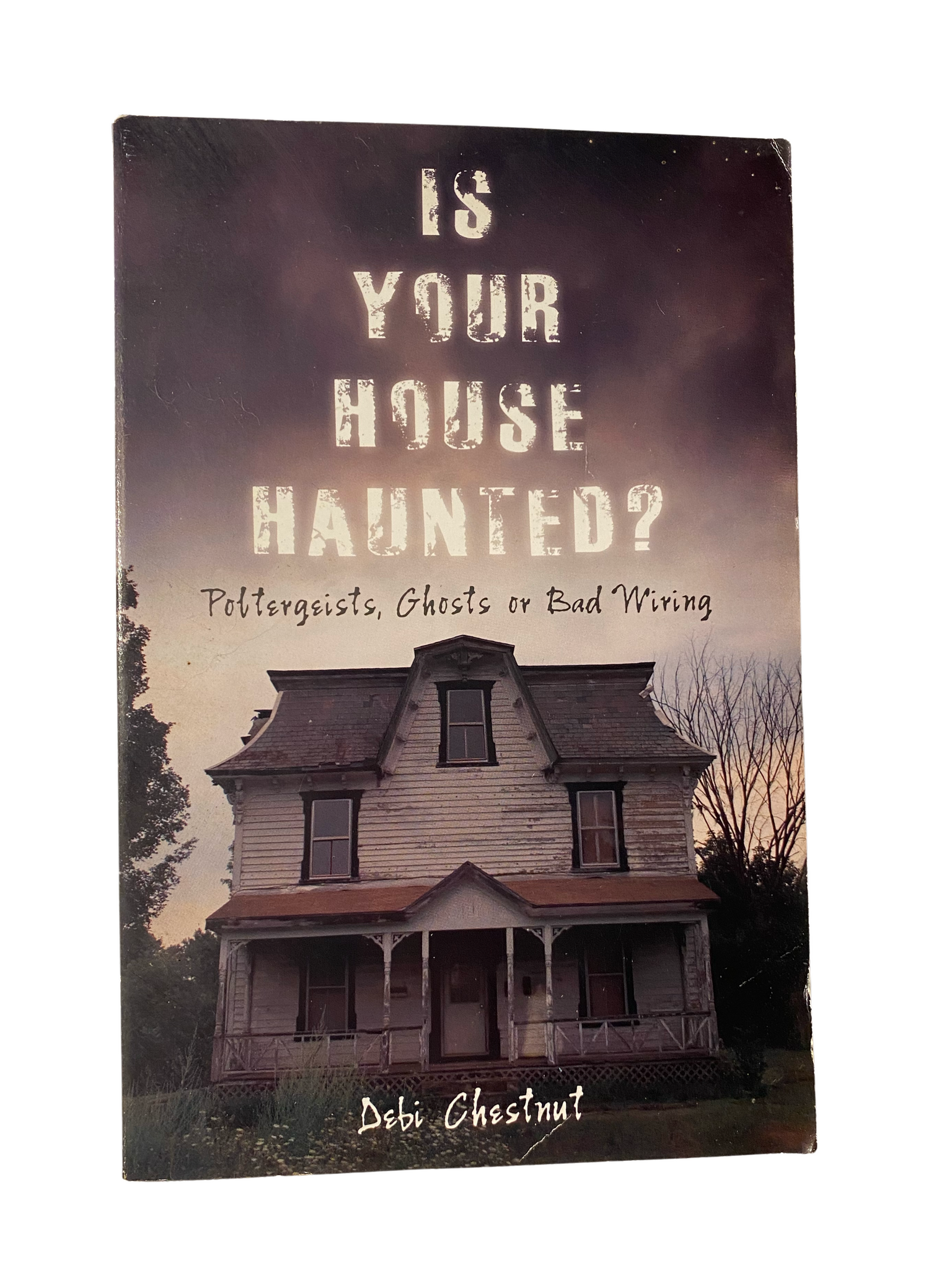 Books | Is Your House Haunted? Poltergeists, Ghosts Or Bad Wiring