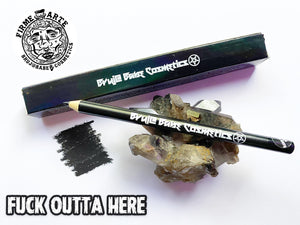 Lip + Eye Liners | Fuck Outta Here